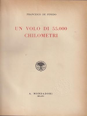 Immagine del venditore per Un volo di 55.000 chilometri venduto da Librodifaccia