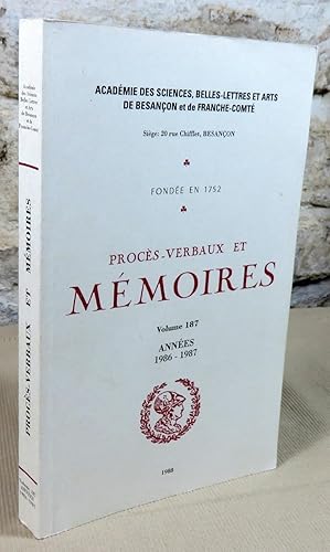 Seller image for Acadmie des sciences, belles-lettres et arts de Besanon. Procs-verbaux et mmoires annes 1986 - 1987. for sale by Latulu