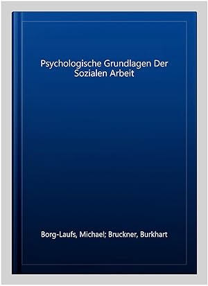 Immagine del venditore per Psychologische Grundlagen Der Sozialen Arbeit -Language: german venduto da GreatBookPrices