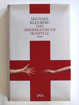 Immagine del venditore per Das amerikanische Hospital: Roman venduto da Leserstrahl  (Preise inkl. MwSt.)