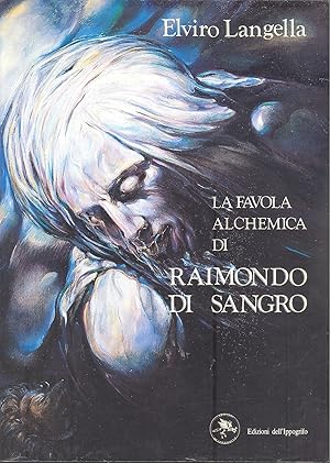 Bild des Verkufers fr La favola alchemica di Raimondo di Sangro zum Verkauf von Studio Bibliografico Marini