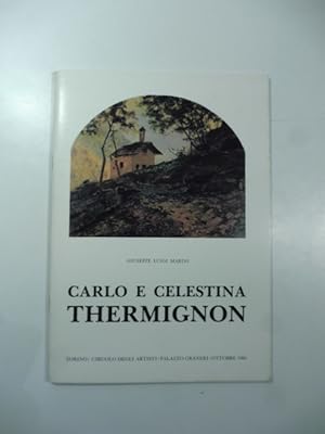 Bild des Verkufers fr Carlo e Celestina Themignon zum Verkauf von Coenobium Libreria antiquaria