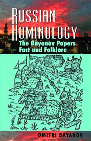 Seller image for Russian Hominology : The Bayanov Papers - Fact & Folklore for sale by GreatBookPrices