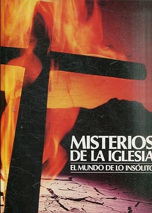 MISTERIOS DE LA IGLESIA. EL MUNDO DE LO INSOLITO.