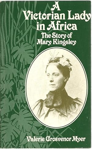 Bild des Verkufers fr A Victorian Lady in Africa: The Story of Mary Kingsley zum Verkauf von Sabra Books