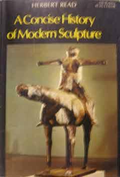 Immagine del venditore per A Concise History of Modern Sculpture. venduto da Wittenborn Art Books