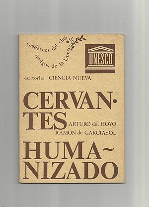 Imagen del vendedor de Cervantes, humanizado. a la venta por Librera El Crabo