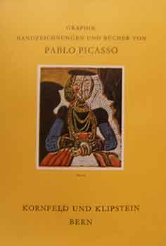 Seller image for Graphik Handzeichnungen und Bucher von Pablo Picasso : Auction 139 : Kornfeld und Klipstein, Bern 1969. for sale by Wittenborn Art Books