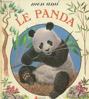 Bild des Verkufers fr Mon ami le panda zum Verkauf von Le-Livre