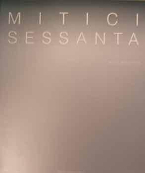 Mitici Sessanta : aspetti della ricerca.