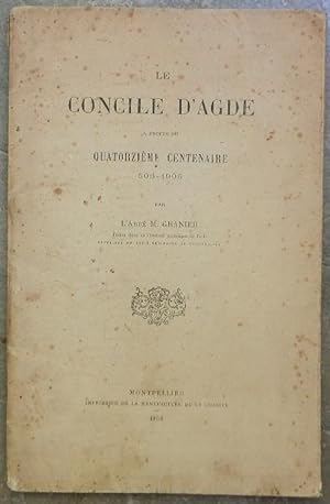 Le Concile d'Agde à propos du quatorzième centenaire 506-1906.