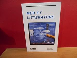 Seller image for MER ET LITTERATURE for sale by La Bouquinerie  Dd