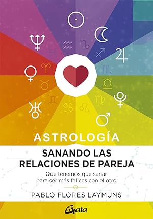 SANANDO LAS RELACIONES DE PAREJA Astrología