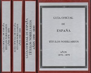 GUIA OFICIAL DE ESPAÑA. TITULOS NOBILIARIOS AÑOS 1870-1899 (3 TOMOS)
