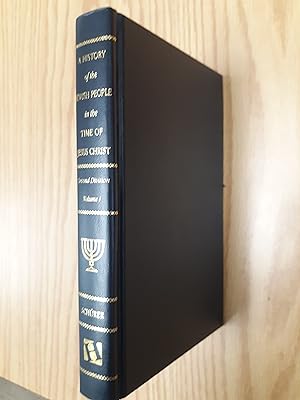 Imagen del vendedor de A History Of The Jewish People In The Time Of Jesus Christ, Second Division, Volume 1 a la venta por LIBRARY FRIENDS OF PAYSON INC