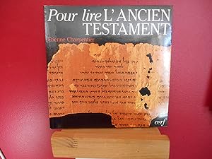 Imagen del vendedor de Pour lire l'Ancien Testament a la venta por La Bouquinerie  Dd