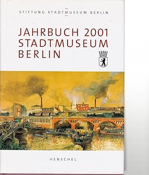 Bild des Verkufers fr Jahrbuch 2001 Stadtmuseum Berlin zum Verkauf von Antiquariat am Flughafen