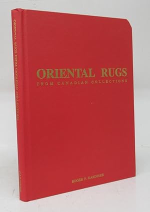 Seller image for Oriental Rugs From Canadian Collections for sale by Attic Books (ABAC, ILAB)