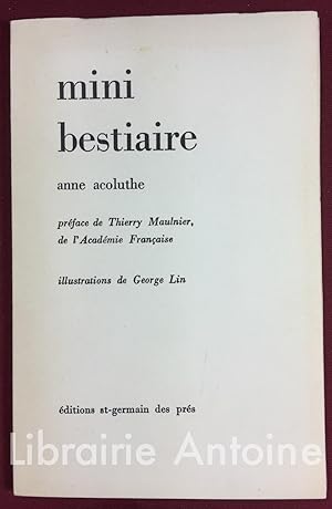 Seller image for mini bestiaire. prface de Thierry Maulnier de l'Acadmie Franaise. Illustrations de George Lin. for sale by Librairie Antoine