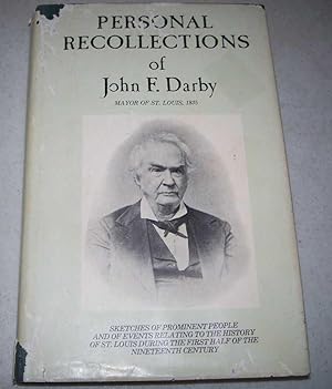 Seller image for Personal Recollections of Many Prominent People Whom I Have Known and of Events, Especially of Those Relating to the History of St. Louis, During the First Half of the Present Century for sale by Easy Chair Books