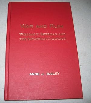 Seller image for War and Ruin: William T. Sherman and the Savannah Campaign (The American Crisis Series, Books on the Civil War Era No. 10) for sale by Easy Chair Books