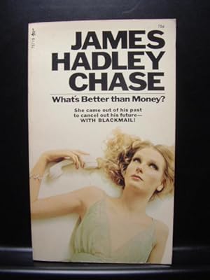 Seller image for WHAT'S BETTER THAN MONEY? for sale by The Book Abyss