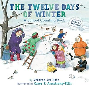 Seller image for The Twelve Days of Winter: A School Counting Book by Rose, Deborah Lee [Paperback ] for sale by booksXpress