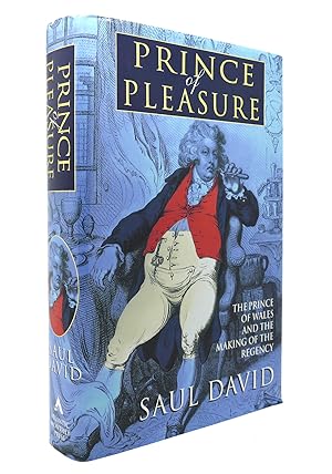 Seller image for PRINCE OF PLEASURE The Prince of Wales and the Making of the Regency for sale by Rare Book Cellar