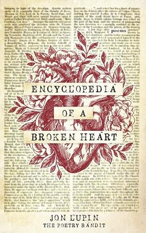 Seller image for Encyclopedia of a Broken Heart: Poems by Lupin, Jon, Bandit, The Poetry [Paperback ] for sale by booksXpress