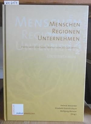 Immagine del venditore per Menschen - Regionen - Unternehmen. Festschrift fr Franz Mathis zum 60. Geburtstag. venduto da Versandantiquariat Trffelschwein
