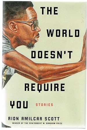 The World Doesn't Require You: Stories