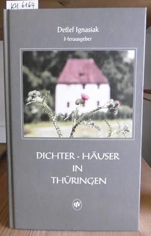 Bild des Verkufers fr Dichter-Huser in Thringen. zum Verkauf von Versandantiquariat Trffelschwein