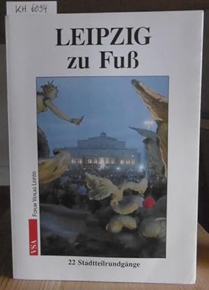 Bild des Verkufers fr Leipzig zu Fu. zum Verkauf von Versandantiquariat Trffelschwein