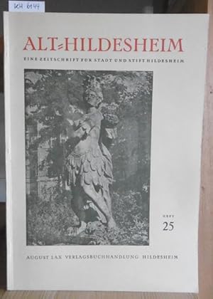 Image du vendeur pour Alt-Hildesheim. Eine Zeitschrift fr Stadt und Stift Hildesheim. Heft 25. mis en vente par Versandantiquariat Trffelschwein