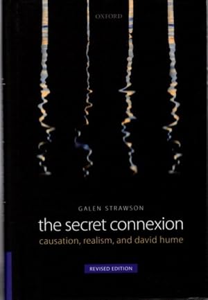 Imagen del vendedor de THE SECRET CONNEXION:: Causation, Realism, and David Hume a la venta por By The Way Books
