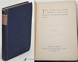 Seller image for The Lover, and Other Papers of Steele and Addison (The Camelot Series, edited by Ernest Rhys) for sale by Bluebird Books (RMABA, IOBA)