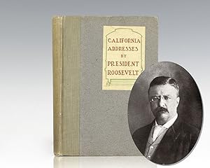 California Addresses by President Roosevelt.