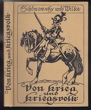 Seller image for Von Krieg und Kriegsvolk. Skizzen zur Entwicklung der sterreichischen Wehrmacht. for sale by Antiquariat Burgverlag