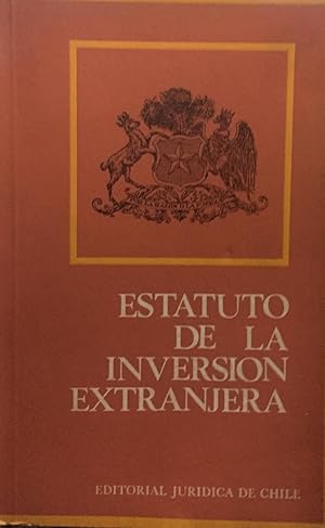 Imagen del vendedor de Estatuto de la inversin extranjera. Decreto ley N600 de 1974. Decreto ley N326 de 1974. Decisiones 24 y 26 de la Comisin del Acuerdo de Cartagena a la venta por Librera Monte Sarmiento