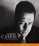Albert Camus - Sein Leben in Bildern und Dokumenten