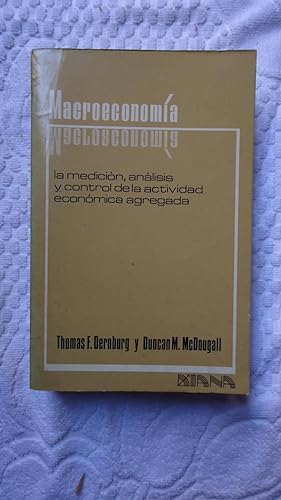 Seller image for MACROECONOMA. LA MEDICIN, ANLISIS Y CONTROL DE LA ACTIVIDAD ECONMICA AGREGADA. LIBRO MUY ESCASO EN VERSIN ESPAOLA. ESTADO MUY BUENO for sale by Ernesto Julin Friedenthal