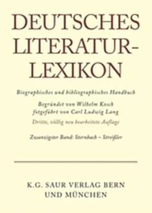 Imagen del vendedor de Deutsches Literatur-Lexikon; Teil: Bd. 20., Sternbach - Streiler. [die Mitarb. dieses Bd. Ingrid Bigler-Marschall .] a la venta por NEPO UG