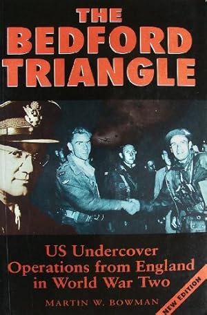 Bild des Verkufers fr The Bedford Triangle: U.S. Undercover Operations from England in World War II: U.S. Undercover Operations from England in World War 2 (Military series) zum Verkauf von NEPO UG