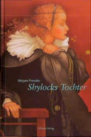 Bild des Verkufers fr Shylocks Tochter : Venedig im Jahre 1568, Ghetto von Venedig 5327. 8 ; Roman / Mirjam Pressler zum Verkauf von NEPO UG