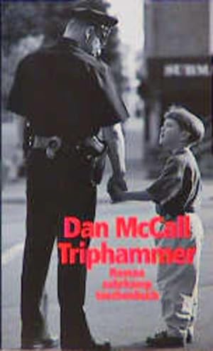 Seller image for Triphammer : Roman. Dan McCall. Aus dem Amerikan. von Harry Rowohlt / Suhrkamp Taschenbuch ; 2965 for sale by NEPO UG
