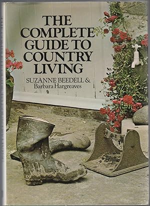 THE COMPLETE GUIDE TO COUNTRY LIVING. A Discursive Dictionary