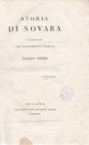 Storia di Novara illustrata con documenti inediti. Saggio primo [-saggio secondo]