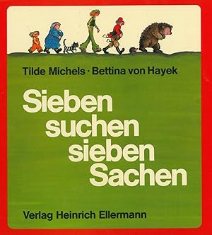 Sieben suchen sieben Sachen. Eine Geschichte von Tilde Michels.