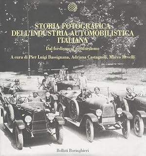Bild des Verkufers fr Storia fotografica dell'industria automobilistica italiana. zum Verkauf von Libreria Oreste Gozzini snc