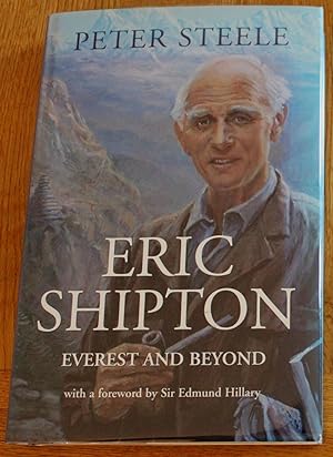 Eric Shipton. Everest and Beyond.